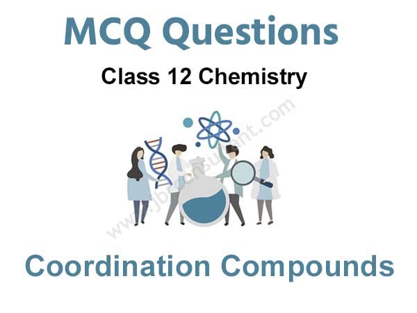 Coordination Compounds Class 12 Mcq