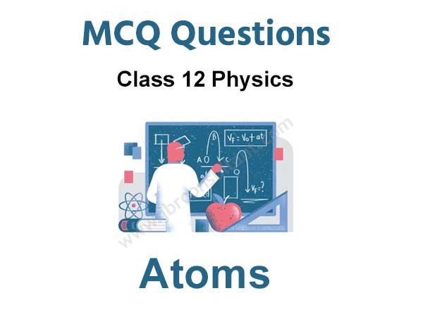 atoms class 12 mcq