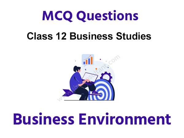 business environment class 12 mcq