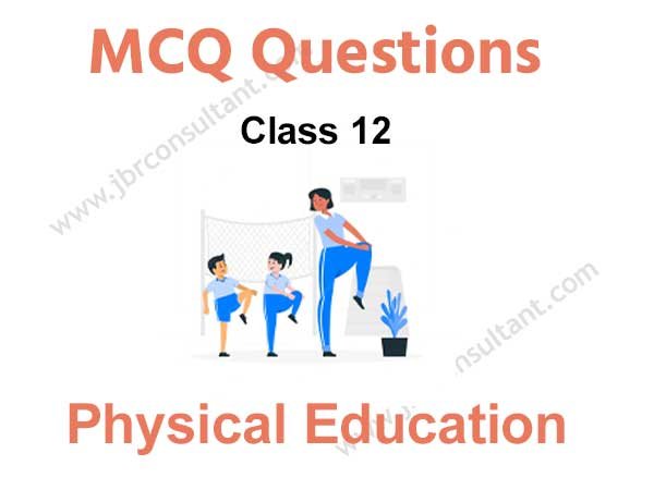 physical education class 12 mcq