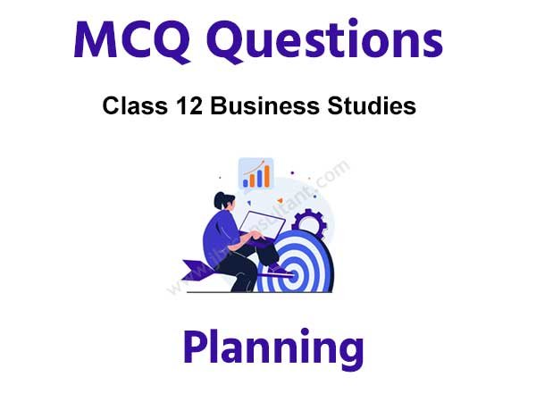 planning class 12 mcq