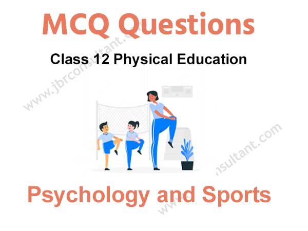 Psychology and Sports Class 12 mcq