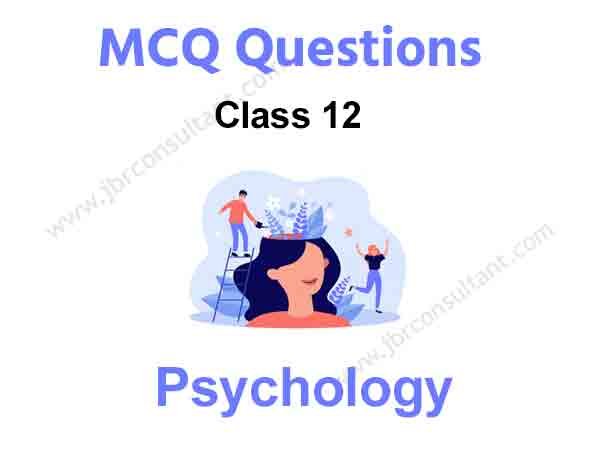 Psychology Class 12 MCQ