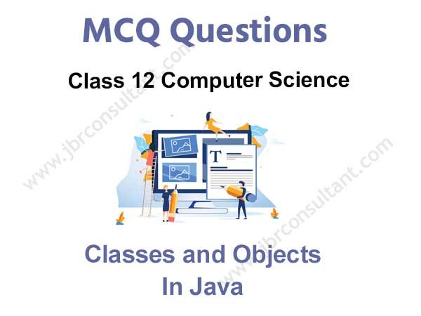 classes-and-objects-in-java-class-12-mcq-questions-free-pdf