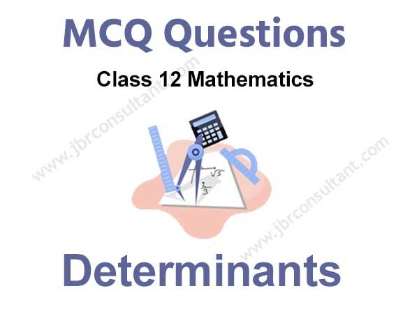 Determinants Class 12 MCQ