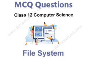 File System Class 12 MCQ