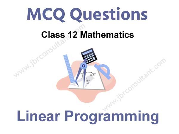 Class 12 Linear Programming MCQ