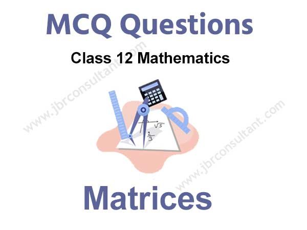 Matrices Class 12 MCQ