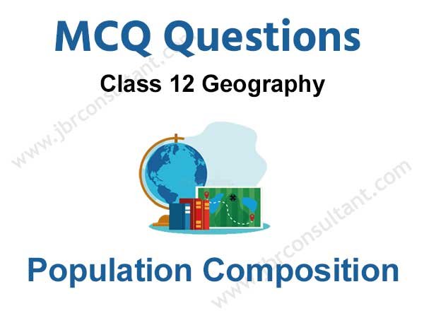 population composition class 12 mcq