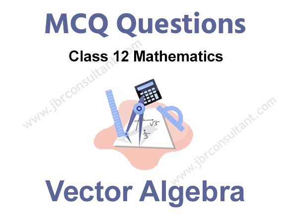 Class 12 Vector Algebra MCQ