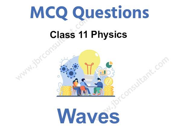 Waves Class 11 MCQ