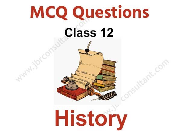 Class 12 history MCQ